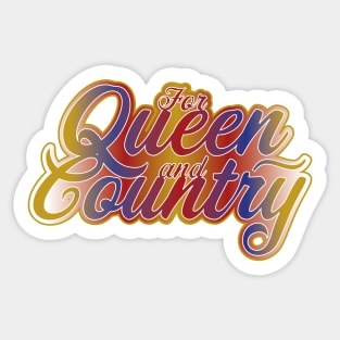 For Queen and Country Sticker